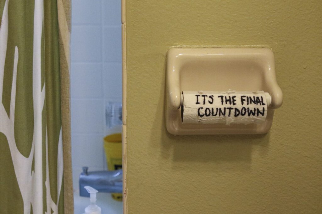 The last little bit of TP, oh man, it's the final countdown. We're running perilously close to OUT.